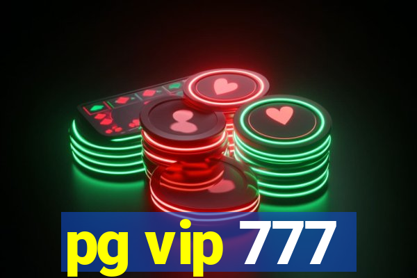 pg vip 777